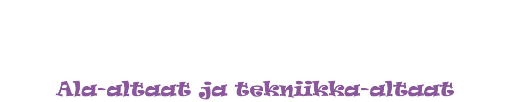 Ala-altaat ja tekniikka-altaat